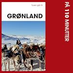 Turen går til Grønland på 110 minutter