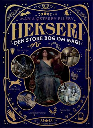 Hekseri - Den store bog om magi