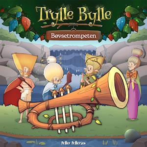 Trylle Bylle Bang - Bøvsetrompeten - afsnit 3