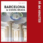 Turen går til Barcelona & Costa Brava på 84 minutter