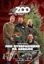 På arbejde i ZOO - Med dyrepasserne på arbejde