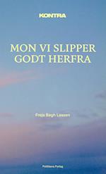 Kontra - Mon vi slipper godt herfra