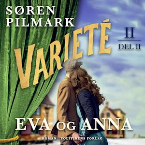 Varieté. Eva og Anna - del 2