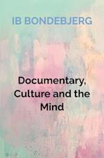 Documentary, Culture and the Mind