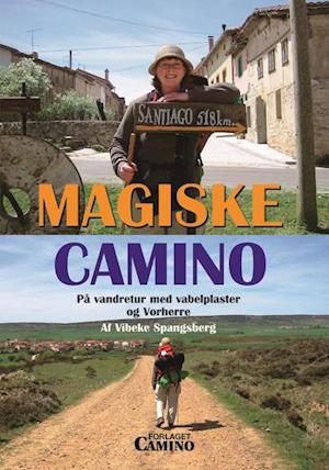 Magiske Camino - På vandretur med vabelplaster og Vorherre