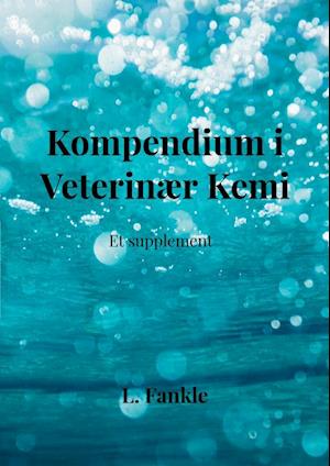 Kompendium i Veterinær Kemi