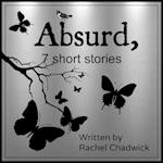 Absurd, 7 Short Stories