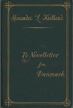 To novelletter fra Danmark