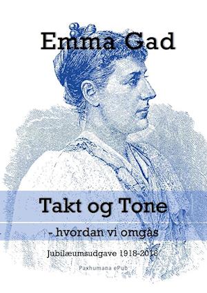 Få Takt og tone - vi omgås af Emma Gad som e-bog format dansk - 9788740433272