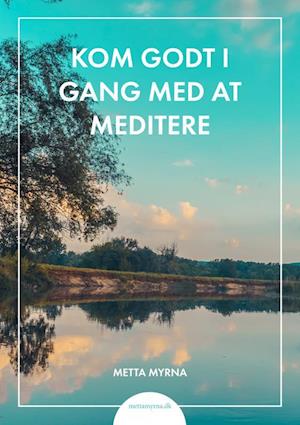 Kom godt i gang med at meditere