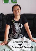 Fengming Wei - En kinesisk behandler