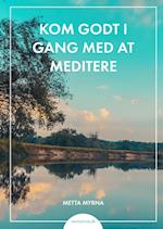 Kom godt i gang med at meditere