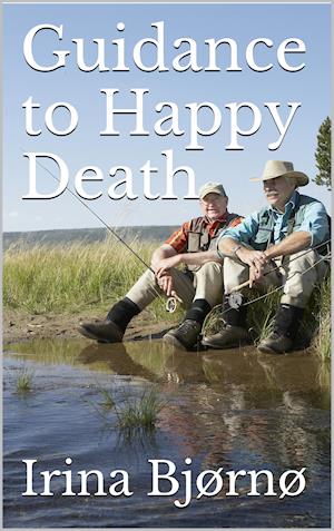 Guidance to Happy Death