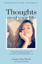 Thoughts steal your life