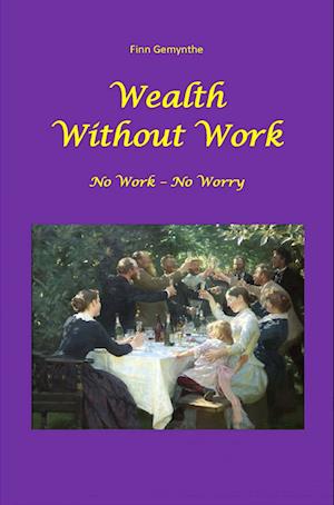 Wealth Without Work