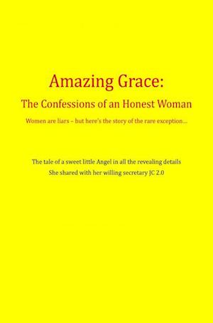 Amazing Grace: The Confessions of a Shady Lady