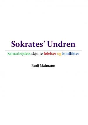 Sokrates' Undren - Samarbejdets skjulte følelser og konflikter