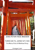 Turen gik til Japan 1271-1853.