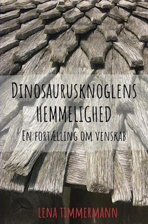 Dinosaurusknoglens hemmelighed