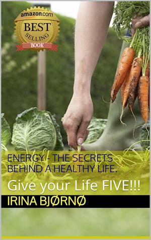 Energy – the secrets behind the healthy life