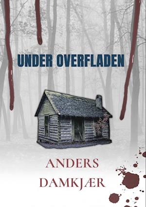 Under Overfladen