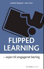 Flipped learning - vejen til engageret læring