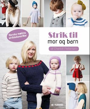 Strik til og barn af Charlott Pettersen som Indbundet bog på dansk