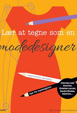 Få Lær at tegne som en modedesigner af Nothdruft som Hæftet bog på dansk