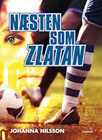 Næsten som Zlatan