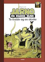 Jarno, en magisk hund - to trolde og en skinke