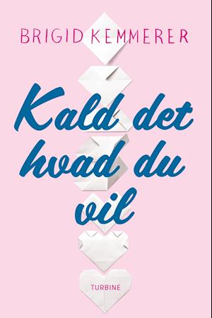 Kald det hvad du vil