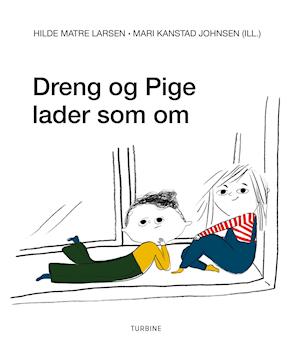 Dreng og Pige lader som om