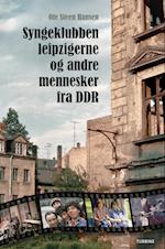Syngeklubben, Leipzigerne og andre mennesker fra DDR