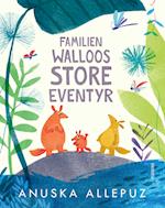Familien Walloos store eventyr