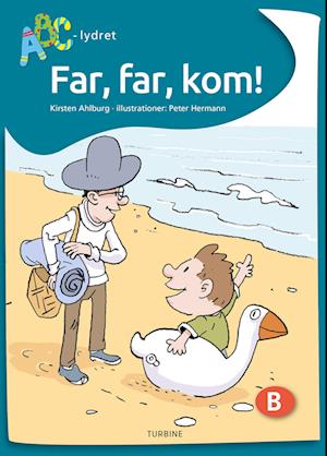 Far, far, kom!