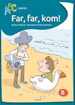 Far, far, kom!