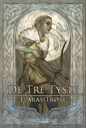 De tre tyste – Elaras trøst