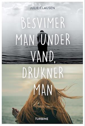 Besvimer man under vand, drukner man