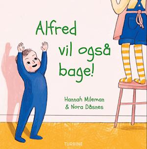 Alfred vil også bage!