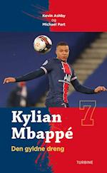 Kylian Mbappé - Den gyldne dreng