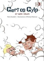 Gert og Gylp - er væk i skum