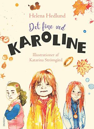 Det fine ved Karoline