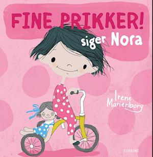 Fine prikker! siger Nora