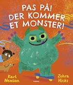 Pas på! Der kommer et monster!