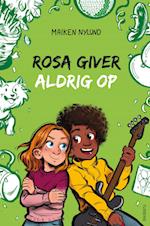 Rosa giver aldrig op