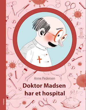 Doktor Madsen har et hospital