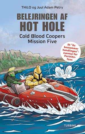 Belejringen af Hot Hole - Cold Blood Coopers Mission Five