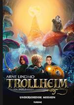 Trollheim - Underjordisk mission