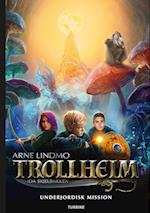  Trollheim – Underjordisk mission