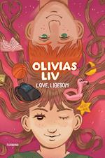Olivias liv 3: Love, ligesom